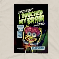 Dtg2go Clothing SpongeBob SquarePants I Touched My Brain Adult Short Sleeve T-Shirt